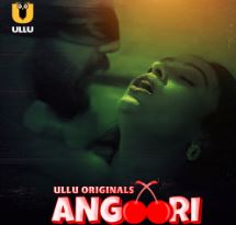 Angoori Part 1 2023 Ullu 480p 720p 1080p Filmy4Wap