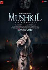 Mushkil Fear Behind You 2019 Full Movie Download Filmy4Wap