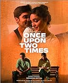 Once Upon Two Times 2023 Hindi Movie 480p 720p 1080p Filmy4Wap