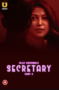 Secretary Part 2 2023 Hindi Ullu Web Series Download Filmy4Wap