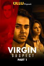 Virgin Suspect Part 1 2021 S01 ULLU Web Series Download Filmy4Wap