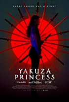 Yakuza Princess 2021 Hindi English Dual Audio 480p 720p 1080p Filmy4Wap Filmyzilla